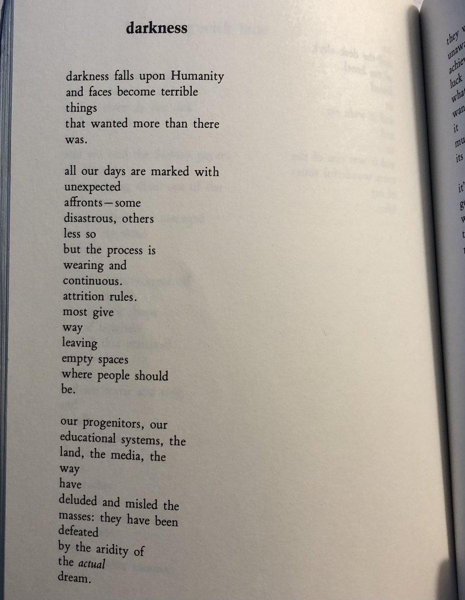 “all our days are marked with
unexpected 
affronts—some 
disaster plus, others
less so
but the process is
wearing and
continuous…”

~ Charles Bukowski, “darkness,” from You Get So Alone At Times That It Just Makes Sense