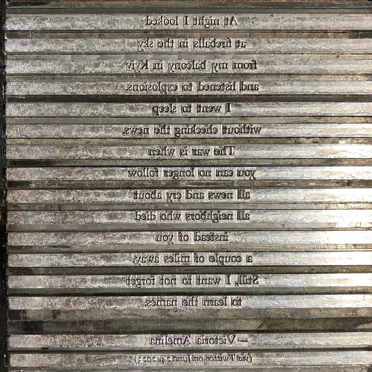 TLinotypist's tweet photo. “I’m a Ukrainian writer…I should be taking pictures of books, arts, and my little son. But I document Russia’s war crimes and listen to the sound of shelling, not poems. Why?” —Victoria Amelina. #linotype #letterpress #victoriaamelina   #Ukraine @PenUkraine @vamelina https://t.co/o6aGkDLee3