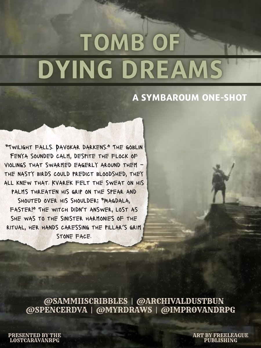 "Nothing here is as it seems in the tomb of dying dreams."

Streaming soon with some #Symbaroum by
<a href="/FreeLeaguePub/">Free League Publishing</a>!  

Guest GM: @SammiiScribbles
Starring: <a href="/ArchivalDustBun/">Anna Maeve</a> <a href="/SpencerDVA/">Spencer Morgan</a> @MyrDraws <a href="/ImprovAndRPG/">MattStew</a> 
#TTRPGS