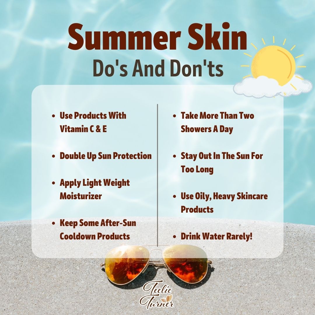Do's and Dont's for you Summer Skiin.📷📷
Visit our website here: teelieturner.com

#Teelieturner #fashion #lifestyle #summertips #fashionlover #fashionstyle #style #summertime #skincare #travel #happiness #skincaretipsformen #skincaretips #SkincareGoals #skincarelover