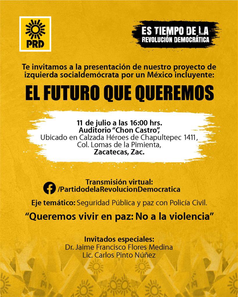 PRDMexico's tweet photo. El #PRD te invita a participar en la construcción del Proyecto de Izquierda Socialdemócrata por un México incluyente: “El futuro que queremos”
🗓️ 11 de julio 
🕓 16:00hrs 
📍Zacatecas, #Zacatecas https://t.co/ZkszhndV5x