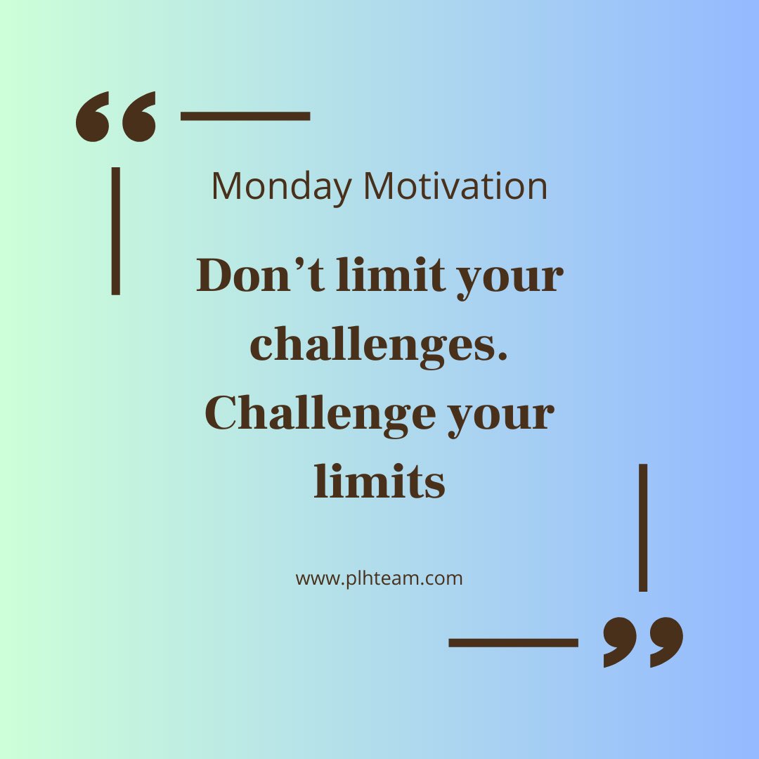 PLHTeam's tweet image. Monday Motivation 💪🏼 

Challenge yourself to step out of your comfort zone this week and expand your opportunity for learning and growth.

How are you planning to challenge your limits this week?