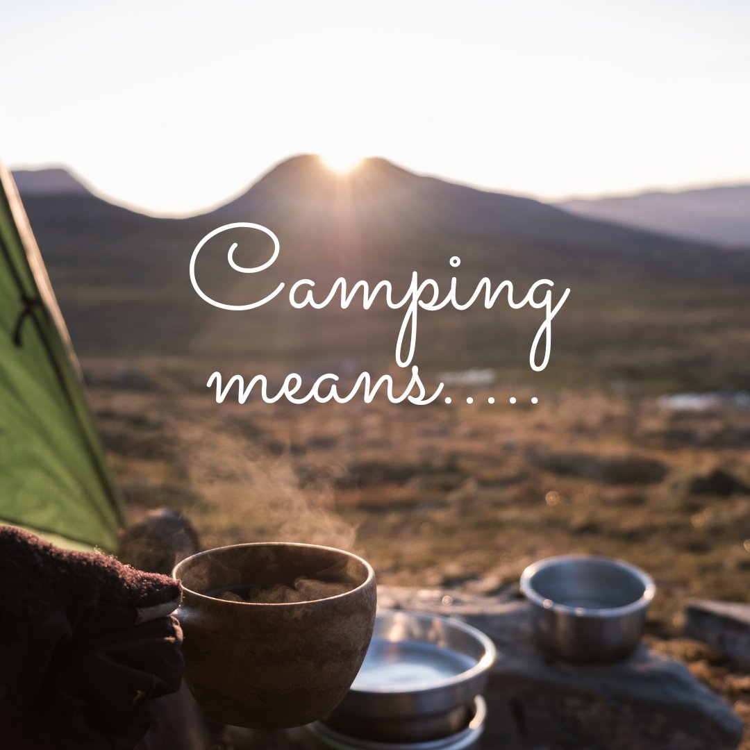 Finish this sentence.....

Camping means ___________