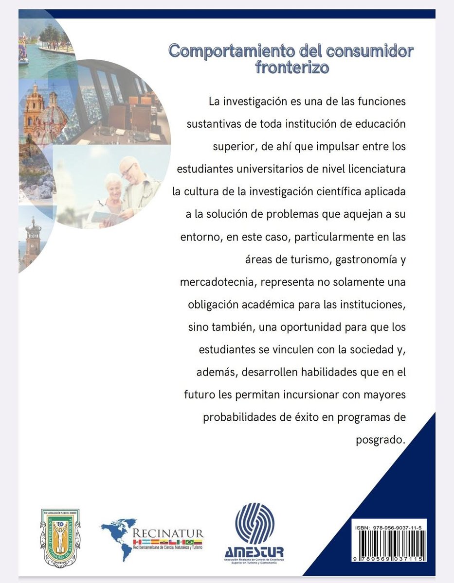 "Comportamiento del consumidor fronterizo" Editorial RECINATUR - Chile, publica libro de Estudiantes de Universidad Autónoma de Baja California con apoyo de Asociación Mexicana de Centros de Enseñanza Superior en Turismo A.C. (Amestur)