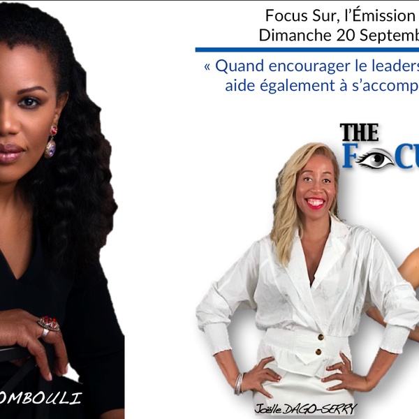 The_Focus_'s tweet photo. #Ecoutez :"Le leadership au Féminin"  

https://t.co/xJUZWVqP9V https://t.co/ctl1cq5UDP