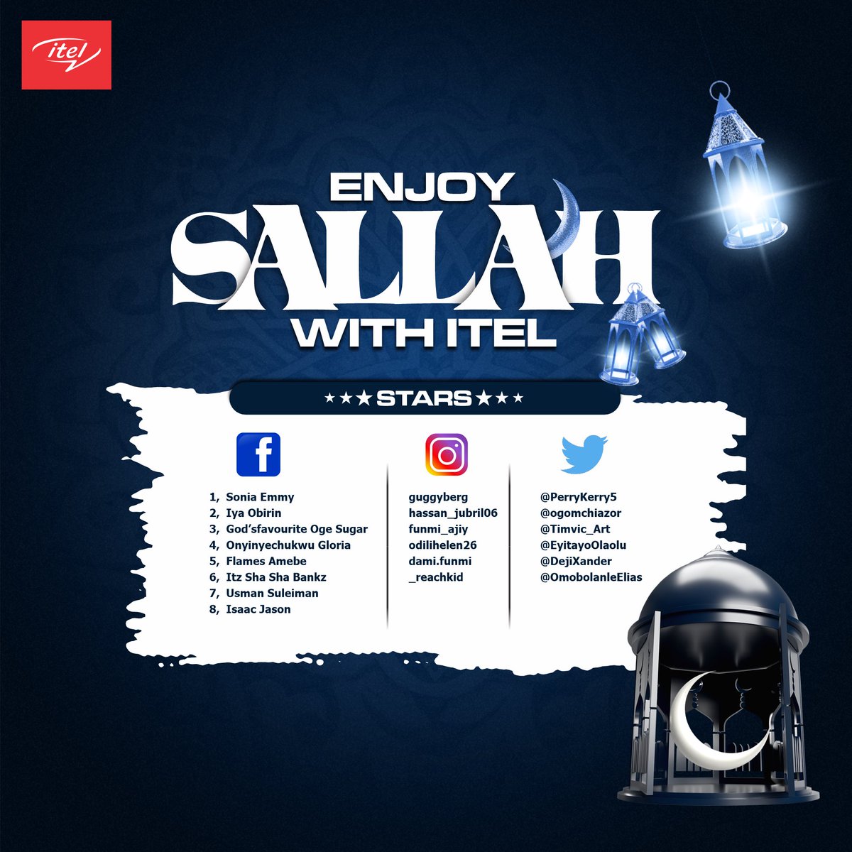 itelNigeria's tweet photo. We have our Stars.⭐🥁

Congratulations to everyone on this list, we have a gift for you. Please, send us a DM to know how you can redeem your prize.

#SallahWithitel
#EnjoySallahWithitel https://t.co/OBtKvrFgO4