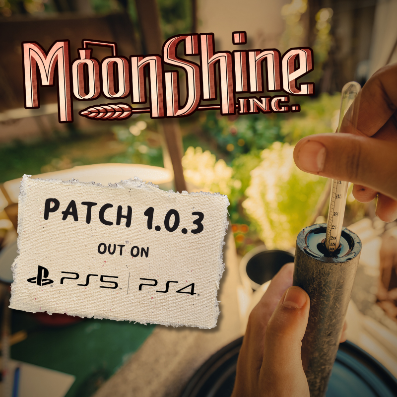 #PATCH 1.0.3 is now being uploaded on #PlayStation. 
Be sure to update your game on consoles and check out the full #PatchNotes list on our dedicated Discord Server : discord.gg/WMKV9kztNV 

Moonshine Inc. is available on #PS here: bit.ly/moonshine-ms