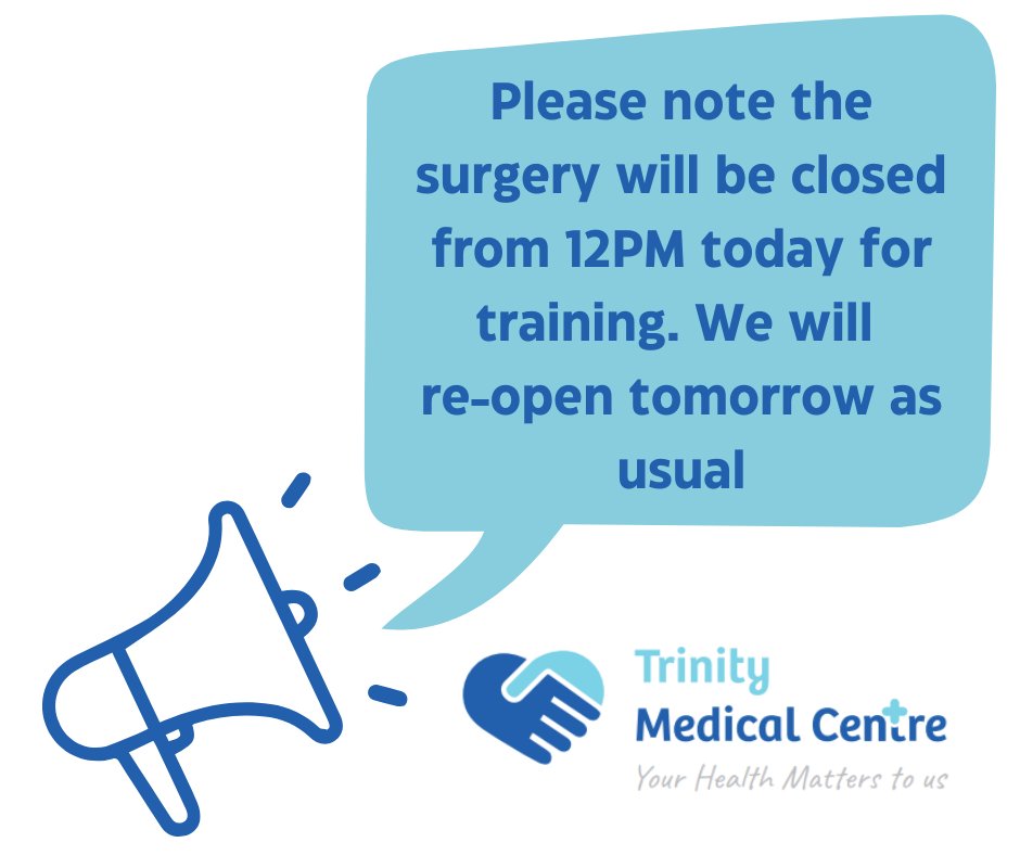 Please note the surgery will be closed from 12PM today for training. We will re-open tomorrow as usual.