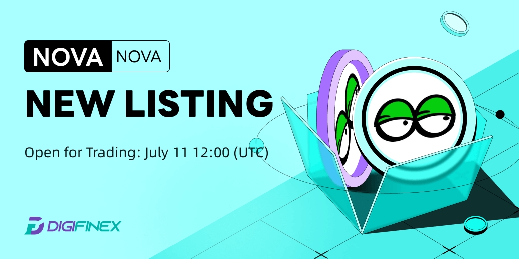 🆕 Spot New Listing

#DigiFinex will list $NOVA/USDT <a href="/NovaUBI/">NOVA</a> on July 11, 12 PM UTC!

✅ Deposit now!

🎁 A total $100 #giveaway for 10 ppl! 
💓️, RT + TAG 3 friends

Trading Link: bit.ly/3O98iVJ

Listing Info: bit.ly/3XN48pt