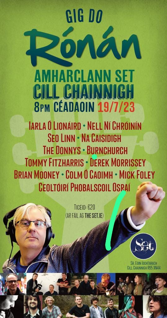 Raidió na Gaeltachta (@rternag) on Twitter photo Beidh ceolchoirm oíche amárach sa <a href="/SetKilkenny/">Set Theatre</a> do Rónán ✊ le scoth na gceoltóirí ar stáitse... Is fiú a bheith ann má tá sibh sa cheantar
<a href="/iarlavox/">Iarla O'Lionaird</a> <a href="/nell_ni_ch/">Nell Ní Chróinín</a> <a href="/SeoLinn/">Seo Linn</a> <a href="/BurnchurchMusic/">Burnchurch Music</a> <a href="/tommyfitzharris/">Tommy fitzharris</a> <a href="/ColPobOsrai/">ColáistePobailOsraí</a> Beidh ceolchoirm oíche amárach sa <a href="/SetKilkenny/">Set Theatre</a> do Rónán ✊ le scoth na gceoltóirí ar stáitse... Is fiú a bheith ann má tá sibh sa cheantar
<a href="/iarlavox/">Iarla O'Lionaird</a> <a href="/nell_ni_ch/">Nell Ní Chróinín</a> <a href="/SeoLinn/">Seo Linn</a> <a href="/BurnchurchMusic/">Burnchurch Music</a> <a href="/tommyfitzharris/">Tommy fitzharris</a> <a href="/ColPobOsrai/">ColáistePobailOsraí</a>