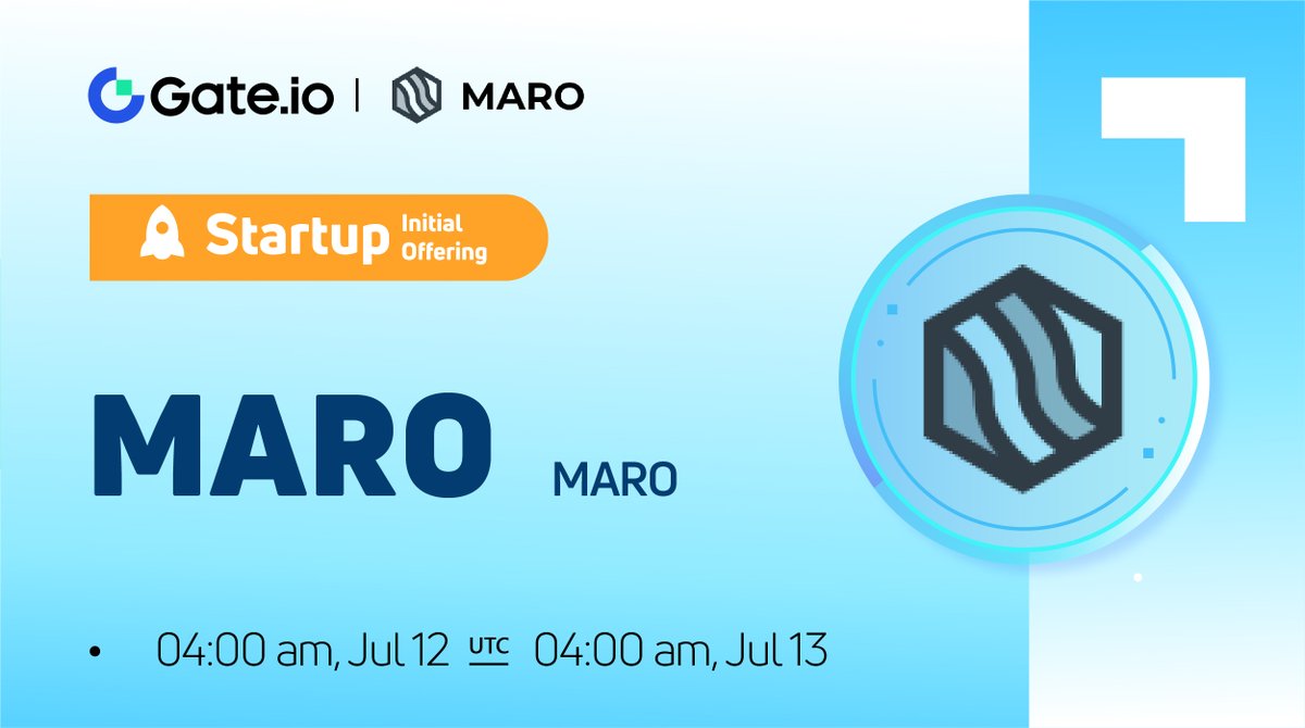 Gate_Launch's tweet photo. https://t.co/a1d9vDdxRr #Startup Offering: $MARO @maro_blockchain

🗓 Subscription: 04:00AM, July 12th - July 13th (UTC)
⏰Trading Starts: 07:00AM, July 13th(UTC)

📍Participate:https://t.co/7OvdwMnw8h
📍More: https://t.co/p3epDblH15

#GateioStartup #Gateio #Airdrop #launchpad https://t.co/q9188YVt3k