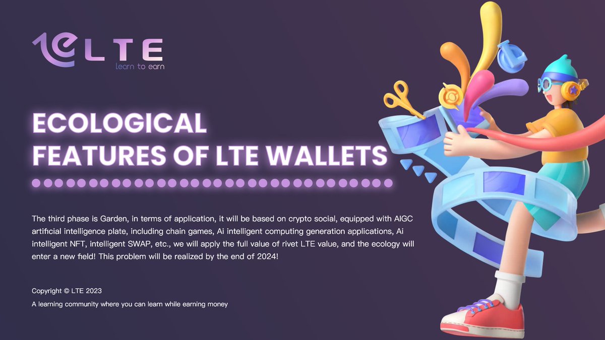 LTElabs's tweet photo. 📲LTE WALLETS
The third phase is Garden, in terms of application, it wil be based on crypto social, equipped with #AlGC artifcial intelligence plate, including chain games, #AI  intelligent computing generation applications, Aiintelligent #NFT , intelligent #SWAP https://t.co/W25jiqBOBZ
