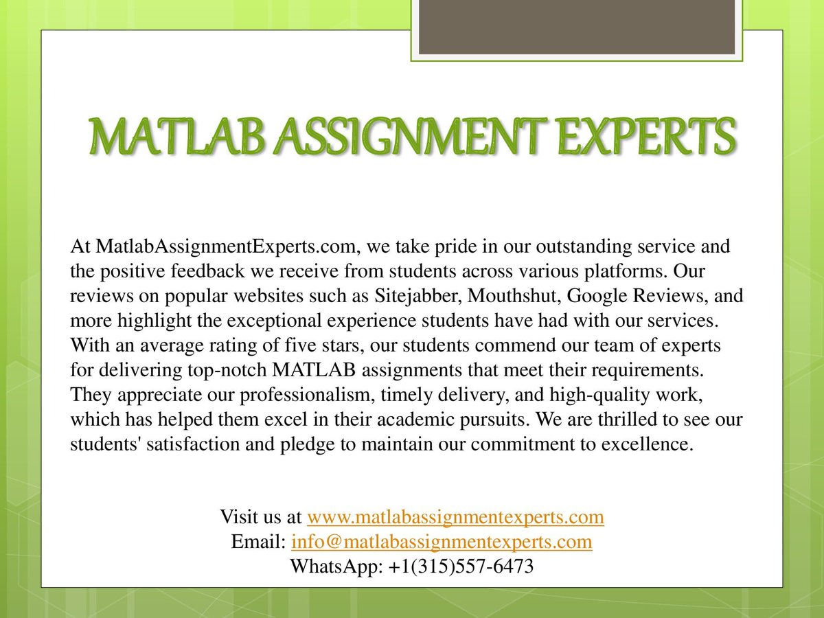 ExpertsMatlab's tweet image. Top-rated by customers on trusted platforms like Sitejabber, Trustpilot, Google reviews & more. Get reliable Matlab Assignment Help today!
Visit us at matlabassignmentexperts.com
or Read Our Reviews at: bit.ly/43qyznq
#MatlabAssignmentHelp #ExperiencedProfessionals #Reviews
