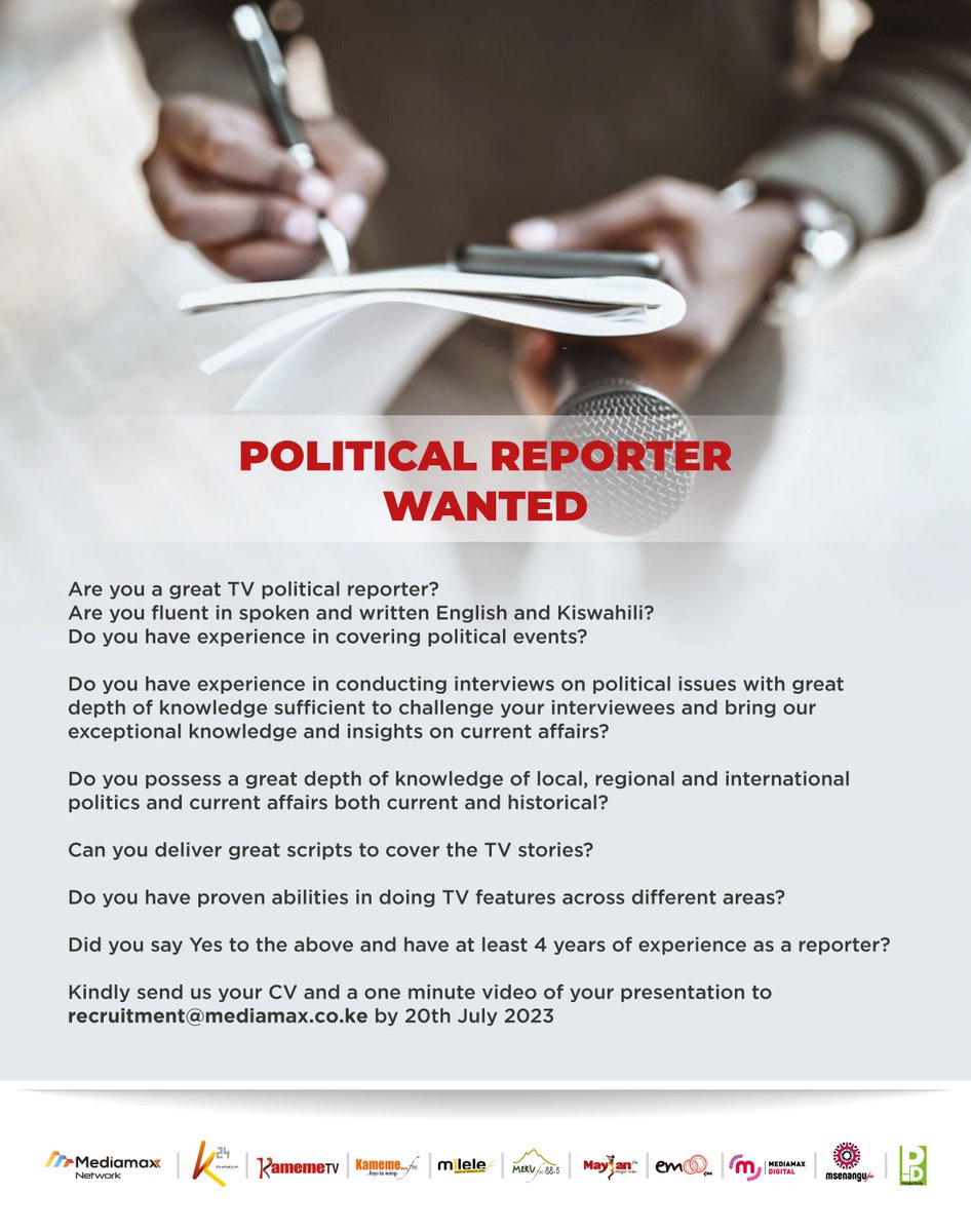 K24Tv's tweet photo. Political Reporter Wanted.

Send your CV and a one-minute video of your presentation to recruitment@mediamax.co.ke on or before Wed, July 20th, 2023, referencing the job title.

#WeAreHiring #IkoKaziKE #PoliticalReporter https://t.co/rsaPtQILDw