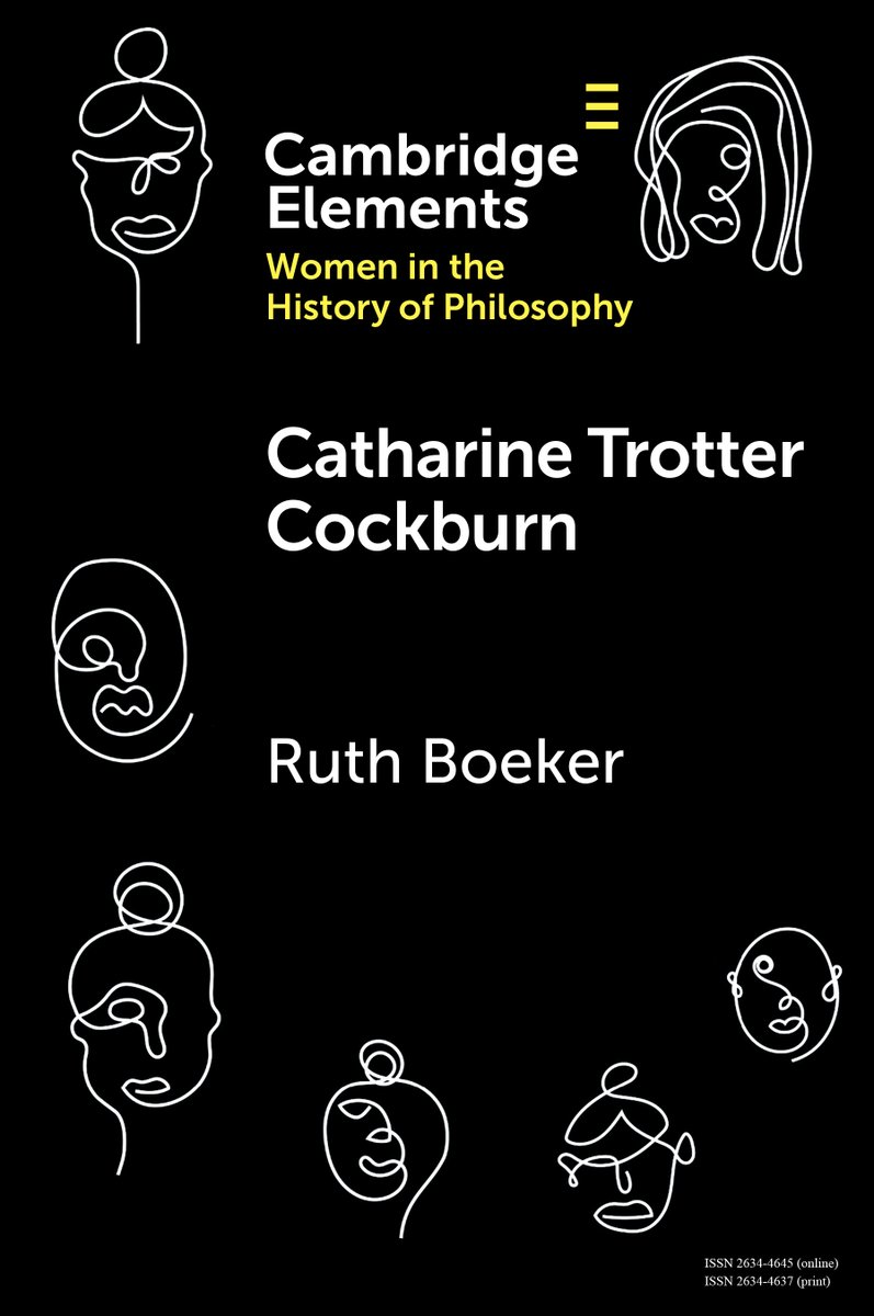 Don’t miss your chance to read new Cambridge Element Catharine Trotter Cockburn by Ruth Boeker Free access available until 17 July
ow.ly/b9I950P2m6X
#cambridgeelements #philosophy