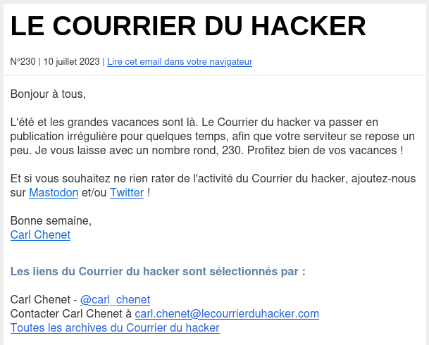 courrierhacker's tweet image. Le Courrier du hacker n°230, la newsletter de l&apos;actualité francophone Logiciel Libre et Open Source est parti lundi vers la boîte e-mail de 4700 abonnés 😍

L&apos;été et les grandes vacances sont là. Le Courrier du hacker va passer en publication irrégulière pour quelques temps, afin…
