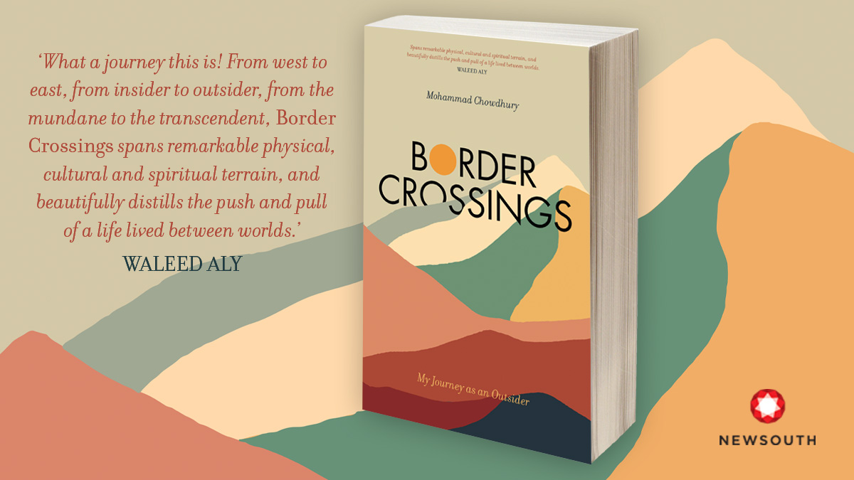 Border Crossings by @mtchowdhury is out now! Pick up your copy via your local bookstore or online. unsw.press/books/border-c…