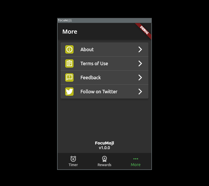 GoodfolkDev's tweet photo. My app FocuMoji now brandishes a "More" screen, but it seems kind of empty when the app is too simple to have any settings. What else should I put there? Or is this enough? #buildinpublic #flutterdev https://t.co/WYXkXjLrCl