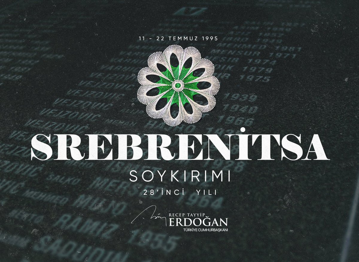 İnsanlık tarihine kara bir leke olarak geçen Srebrenitsa Soykırımı’nın 28’inci yıl dönümünde şehitlerimizin kederli aileleri ve tüm Boşnak kardeşlerime en içten taziyelerimi sunuyorum. Bir daha benzer vahşetler yaşamamak için Srebrenitsa’yı asla unutmayacağız, unutturmayacağız.
