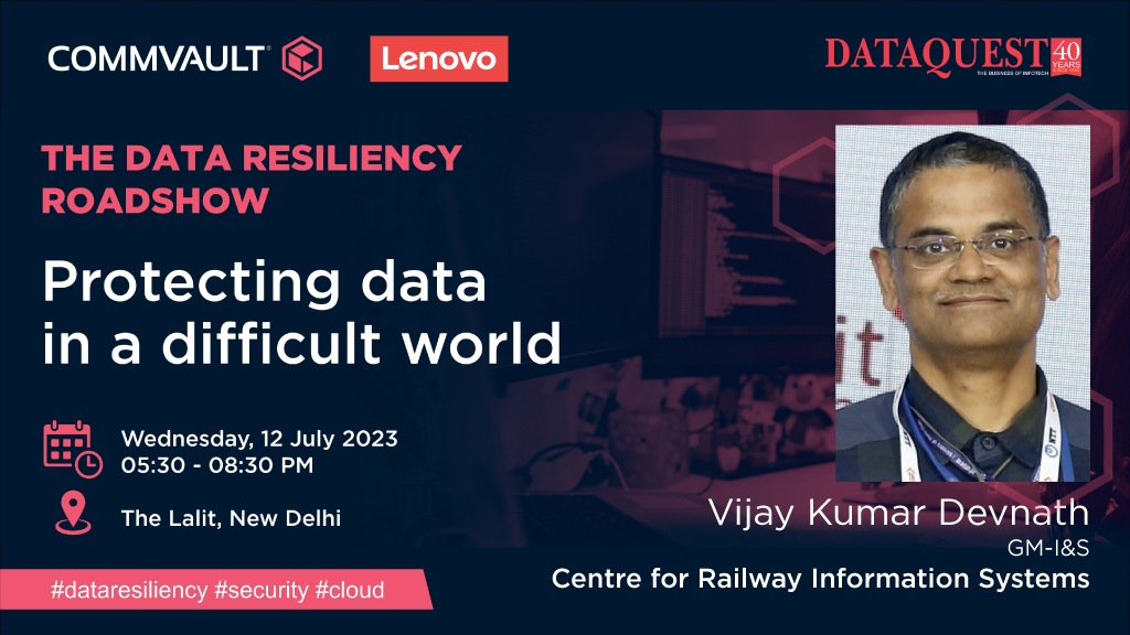 Join expert Vijay Kumar Devnath @amofficialCRIS talking on Protecting #data in a difficult world at @dataquestindia - The Data Resiliency Road Show on 12 July 2023 Register Now: shorturl.at/qstAK #dataresiliency #security #cloud @Commvault @Lenovo