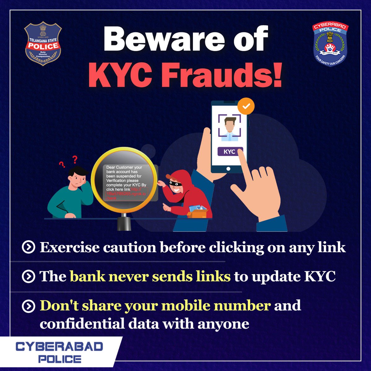 cyberabadpolice's tweet photo. Beware of #KYCFrauds!
🔹Exercise caution before clicking on any link
🔹The bank never sends links to update KYC
🔹Don't share your mobile number and confidential data with anyone. https://t.co/vKVJcVOLgd