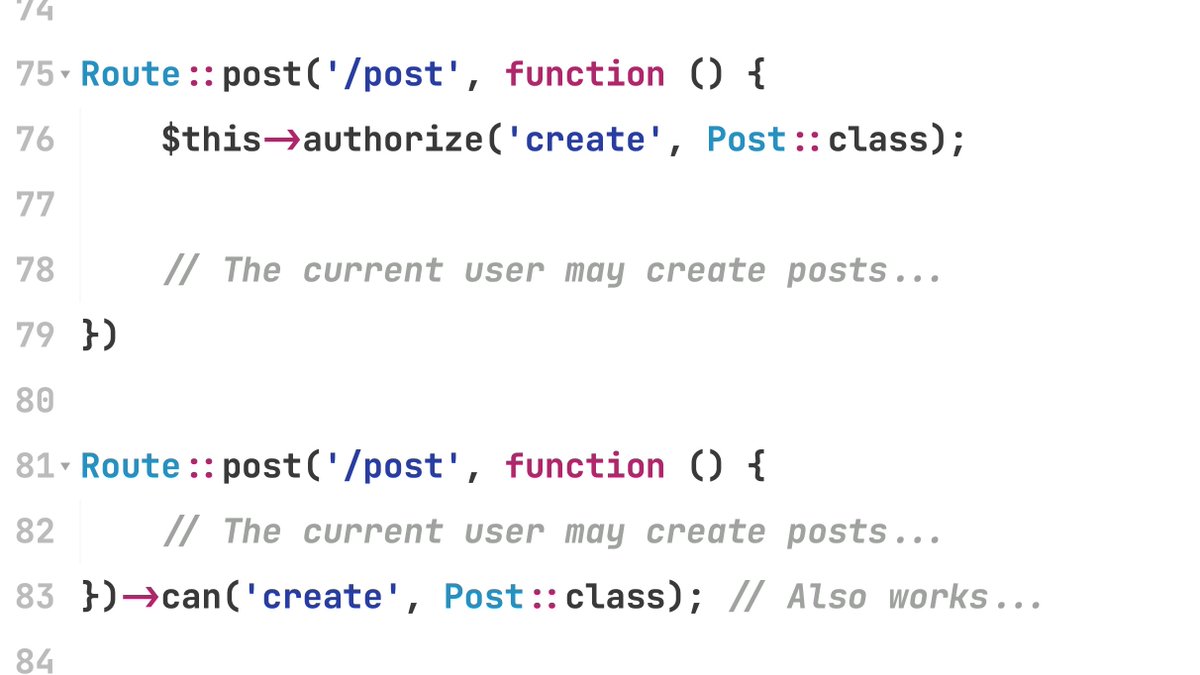 Just a quick reminder: In Laravel, you have the option to attach the "can" middleware to your route. 🌶️
