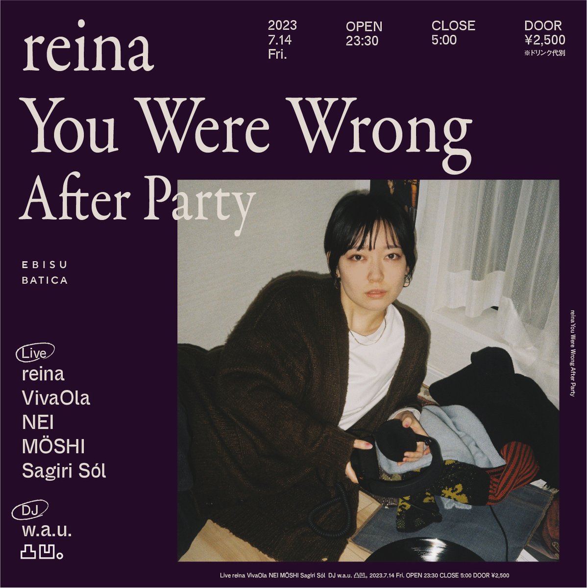 Spincoaster_2nd's tweet photo. 【NEWS】reina『You Were Wrong』アフター・パーティ詳細発表

VivaOla、Sagiri Sól、NEI、MÖSHI、凸凹。ら出演 https://t.co/NP59222rjT @wau__wau https://t.co/PxeD7FlQEJ