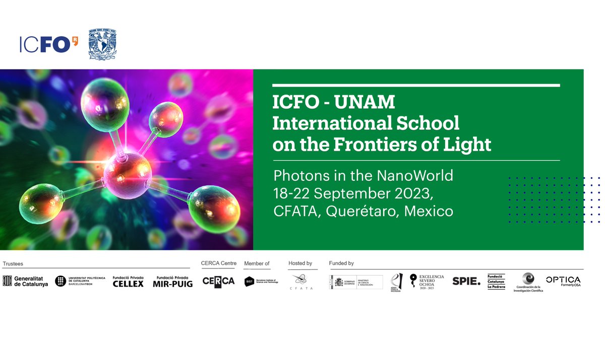 📢Last days to register for the ‘<a href="/ICFOnians/">ICFO</a> -<a href="/UNAM_MX/">UNAM</a>  School on the Frontiers of Light: Photons in the NanoWorld ‘

Learn more about the vibrant field of NanoPhotonics.

📅18-22 September at <a href="/Cfata_Unam/">Centro de Física Aplicada y Tecnología Avanzada</a> 
Register here 👉 icfo.eu/event/3363/icf…

<a href="/SPIEtweets/">SPIE</a>  <a href="/OpticaWorldwide/">Optica</a>