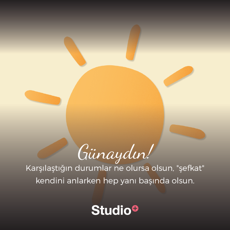 Sabah mesajın Studio'dan