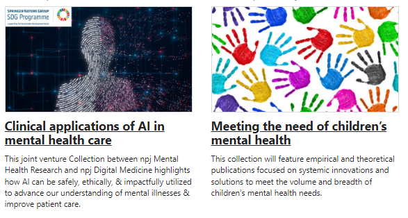 npj Mental Health Research (@npjmentalhealth) on Twitter photo We have 2⃣ exciting open collections welcoming submissions, led by expert Guest Editors.  
📌 Clinical applications of AI in mental health care 
📌 Meeting the need of children's mental health
go.nature.com/3JzJQKy We have 2⃣ exciting open collections welcoming submissions, led by expert Guest Editors.  
📌 Clinical applications of AI in mental health care 
📌 Meeting the need of children's mental health
go.nature.com/3JzJQKy