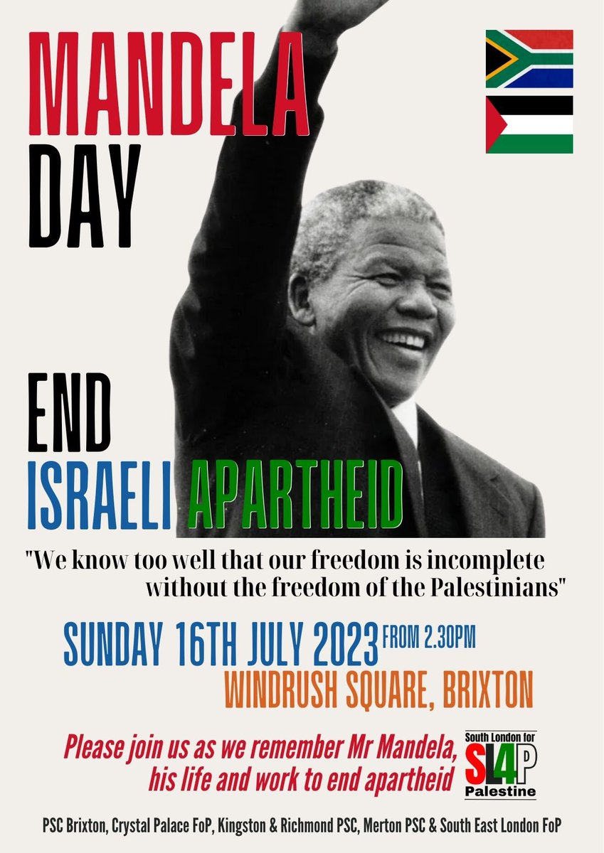 PentonStreetCML's tweet photo. Sunday 16th July 2023, marking #MandelaDay23, @PSCBrixton with @richkingpsc @MertonPSC &amp; Crystal Palace FoP will be raising awareness #WindrushSquare #Brixton 

“Our freedom is incomplete without the freedom of the Palestinians” #NelsonMandela

#Mandela #Palestine #antiapartheid https://t.co/kGmv4jdkHu