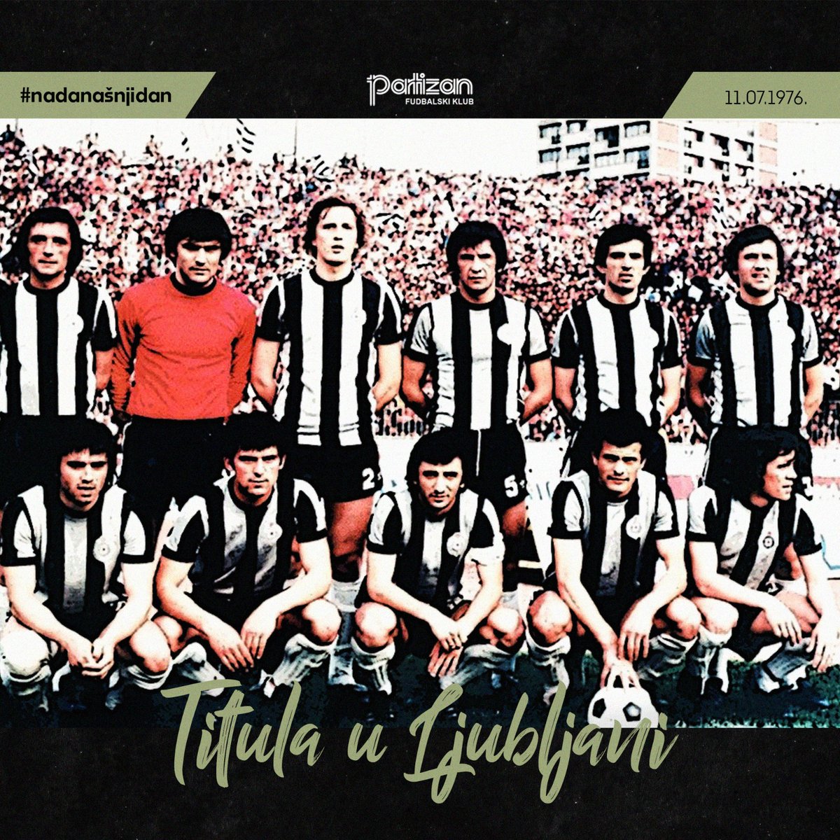 FKPartizanBG's tweet photo. 11.7.1976. #nadanasnjidan Na današnji dan pre 47 godina Partizan je golom Nenada Bjekovića osvojio titulu prvaka, prvu posle 11 godina posta. #Ljubljana #fkpartizan #titula #47godina https://t.co/feZQJAkpmt