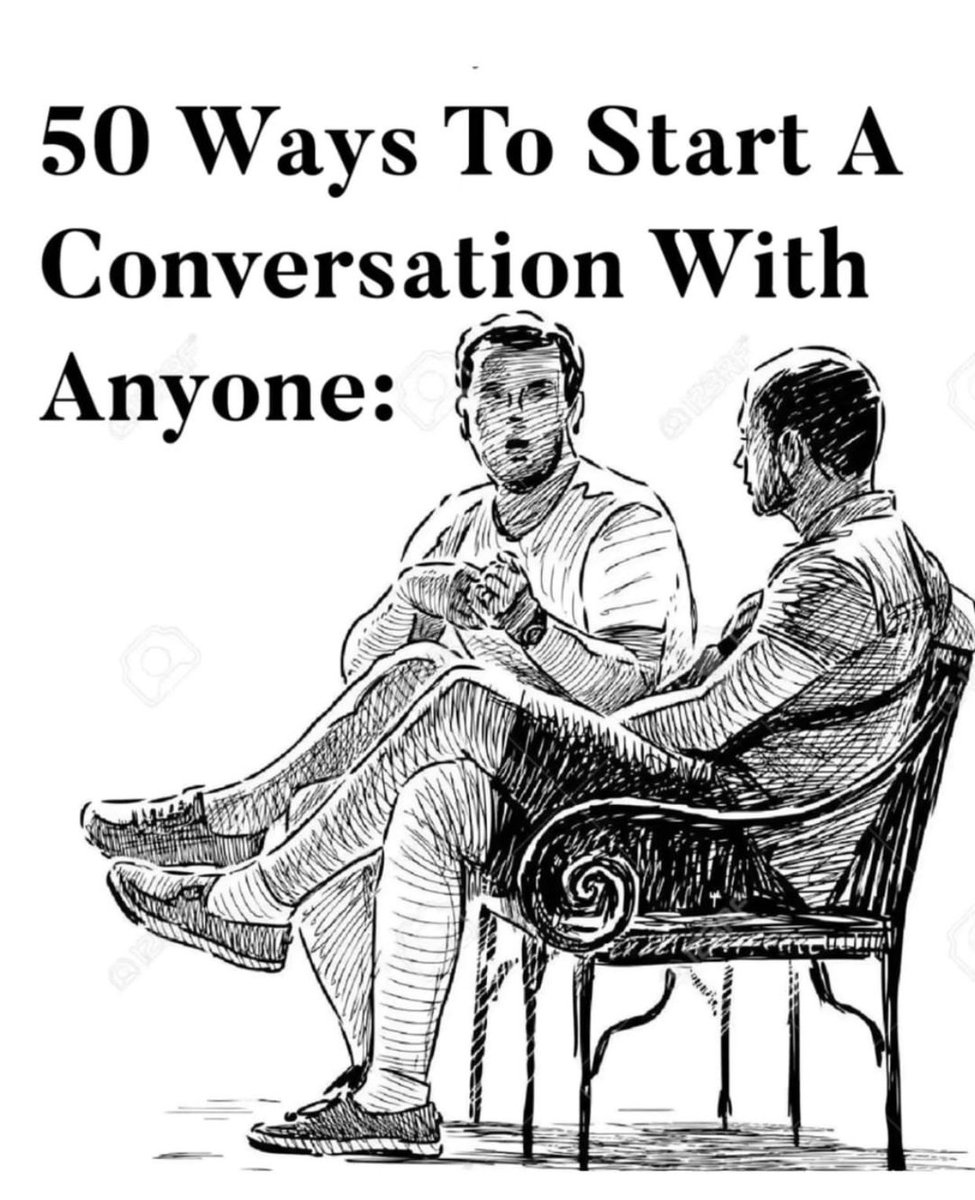 50 ways to start a conversation with absolutely anyone in the world…

//THREAD//🧵
