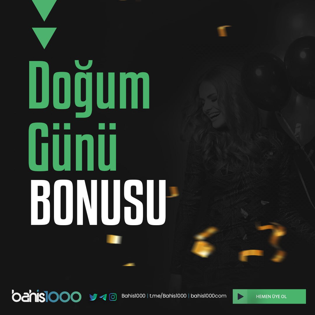⬇️Doğum Günü Hediyen Kimden ? Tabi ki #Bahis1000'den.

⭕️ 2500 TRY Doğum Günü Bonusunu Kaçırma !

🌐 Detaylar ve Çok Daha Fazlası b1000.link/Twitter Adresinde.

❌ #Bahis1000 Yeni Nesil Bahis Sitesi !

👍 Sosyal Medya Hesaplarımızı Takip Et Güncel Duyuruları ve Etkinlikleri