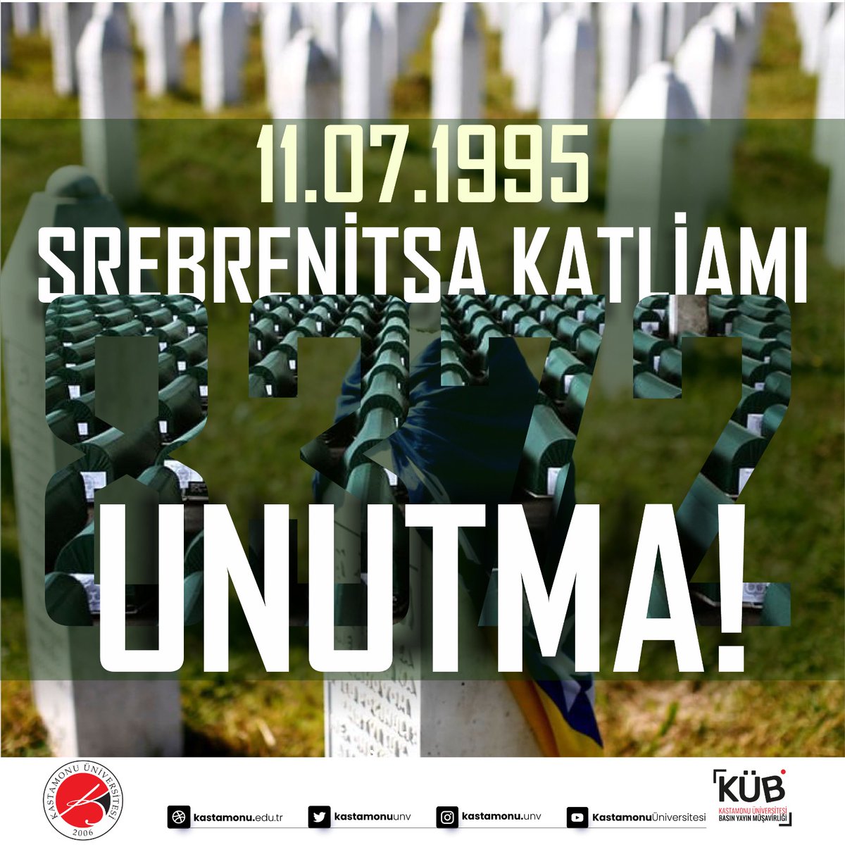 “Ne yaparsanız yapın soykırımı unutmayın. Çünkü unutulan soykırım tekrarlanır.” | Aliya İzzetbegoviç

Srebrenitsa Soykırımı'nın 28'inci yıl dönümünde acımasızca katledilen Bosnalı kardeşlerimizi rahmetle anıyoruz.

Unutmadık! Unutmayacağız! #Srebrenitsa

#KastamonuÜniversitesi