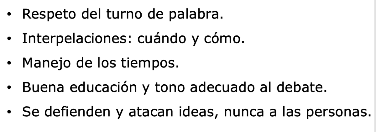Primeras normas básicas que damos al alumnado que empieza en #debate: 
- responder directamente a la pregunta
- escuchar al oponente
- basar afirmaciones en razonamientos y evidencias contrastables
- evitar falacias y ataques ad hominem.

¿Como en #CaraACaraAtresMedia? Eh... no.