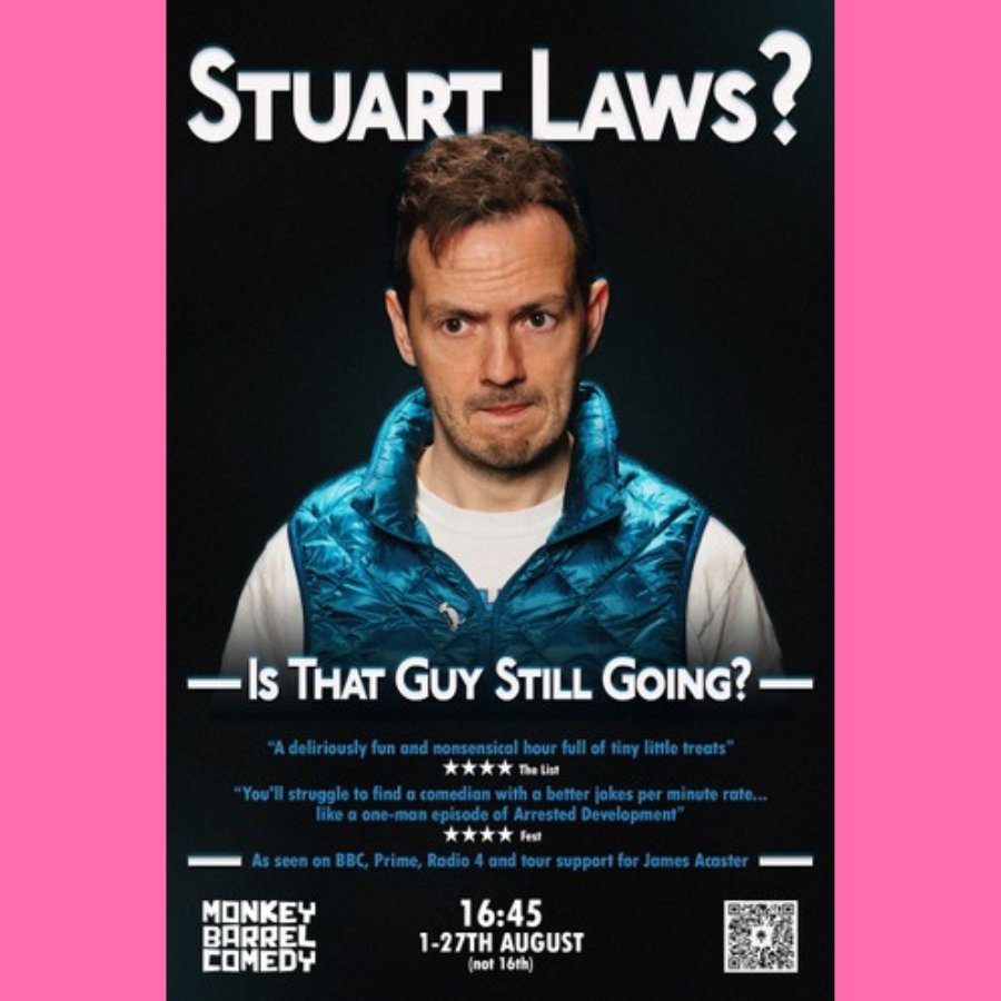 Dog At A Disco (@dogatadiscoprod) on Twitter photo 📢 Dog At A Disco proudly presents...
Stuart Laws? Is That Guy Still Going?
📍Monkey Barrel (Hive 2) <a href="/BarrelComedy/">Monkey Barrel Comedy</a>
🗓️16:45, 1 - 27 August
⭐️⭐️⭐️⭐️ Fest
⭐️⭐️⭐️⭐️ The Skinny
⭐️⭐️⭐️⭐️ Ed Fest Mag
⭐️⭐️⭐️⭐️ Three Weeks
⭐️⭐️⭐️⭐️ ShortCom
🎟️ tickets.edfringe.com/whats-on/stuar… 📢 Dog At A Disco proudly presents...
Stuart Laws? Is That Guy Still Going?
📍Monkey Barrel (Hive 2) <a href="/BarrelComedy/">Monkey Barrel Comedy</a>
🗓️16:45, 1 - 27 August
⭐️⭐️⭐️⭐️ Fest
⭐️⭐️⭐️⭐️ The Skinny
⭐️⭐️⭐️⭐️ Ed Fest Mag
⭐️⭐️⭐️⭐️ Three Weeks
⭐️⭐️⭐️⭐️ ShortCom
🎟️ tickets.edfringe.com/whats-on/stuar…