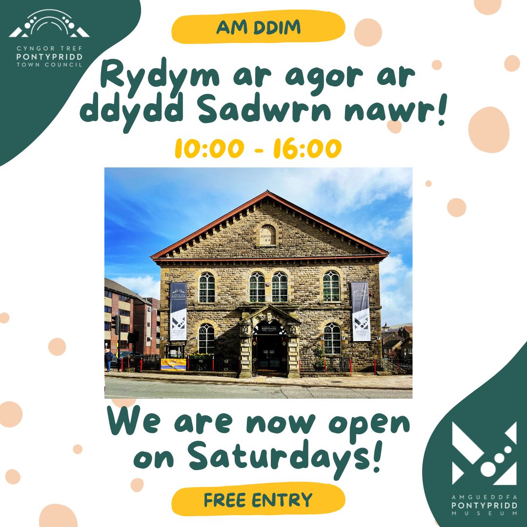 We are now open on Saturdays!
Pontypridd Museum will be open every Saturday 10-4, from this weekend (15th July 2023) until Christmas 2023.
You’ll be able to visit our temporary exhibitions, permanent displays and the newly reopened shop each Saturday.