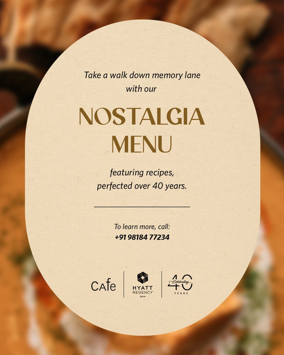 HyattRegencyDel's tweet photo. The taste of a memory and the flavour of reminiscence, that’s what we bring to you. Discover our Nostalgia Menu at Cafe.

For reservations, please call +91 98184 77234  or +91 99580 96568

#HyattRegencyDelhi #40YearsCelebration #IAm40 #NostalgiaMenu https://t.co/9kMfT280jR