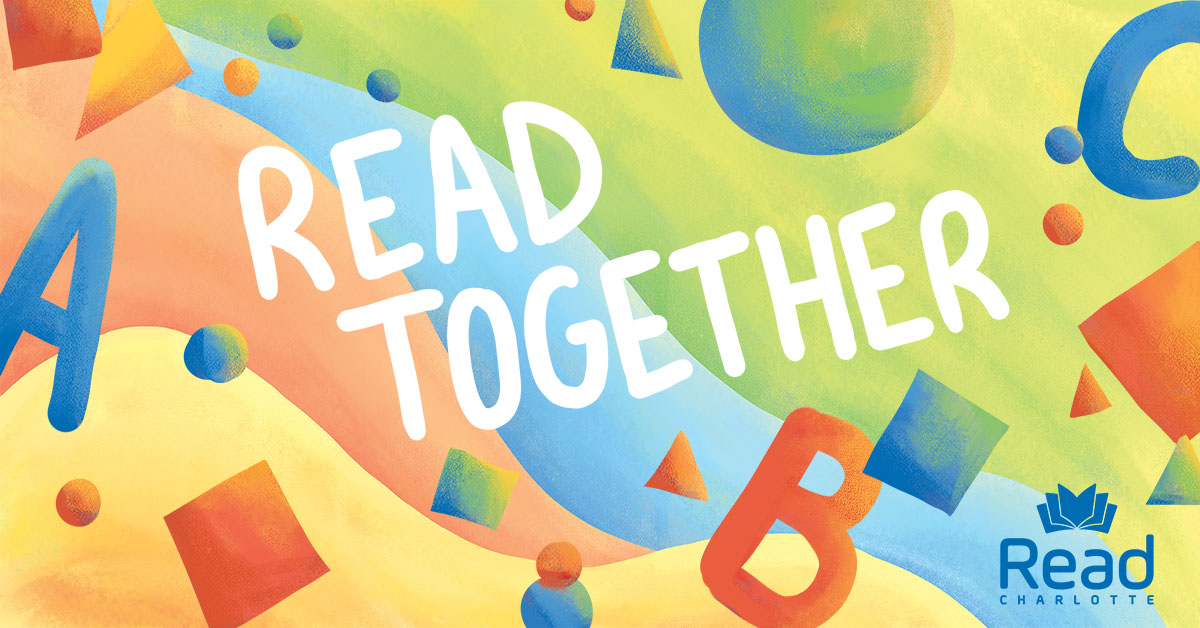 We’re excited to announce Read Together, a campaign developed by Read Charlotte and a group of 16 partner organizations that aims to have more children in Mecklenburg County experience reading together. Visit readtogetherclt.org to learn more!