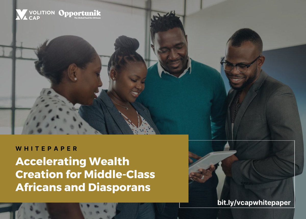 volitioncap's tweet image. 💥Our brand-new white paper with @Opportunik 'Accelerating Wealth Creation for Middle-Class Africans &amp;amp; Diasporans' includes research/strategies to boost wealth 7-10 time faster for #Africans.

Download to discover the innovative #VolitionCap Wealth Triad: bit.ly/3XN7Gbt