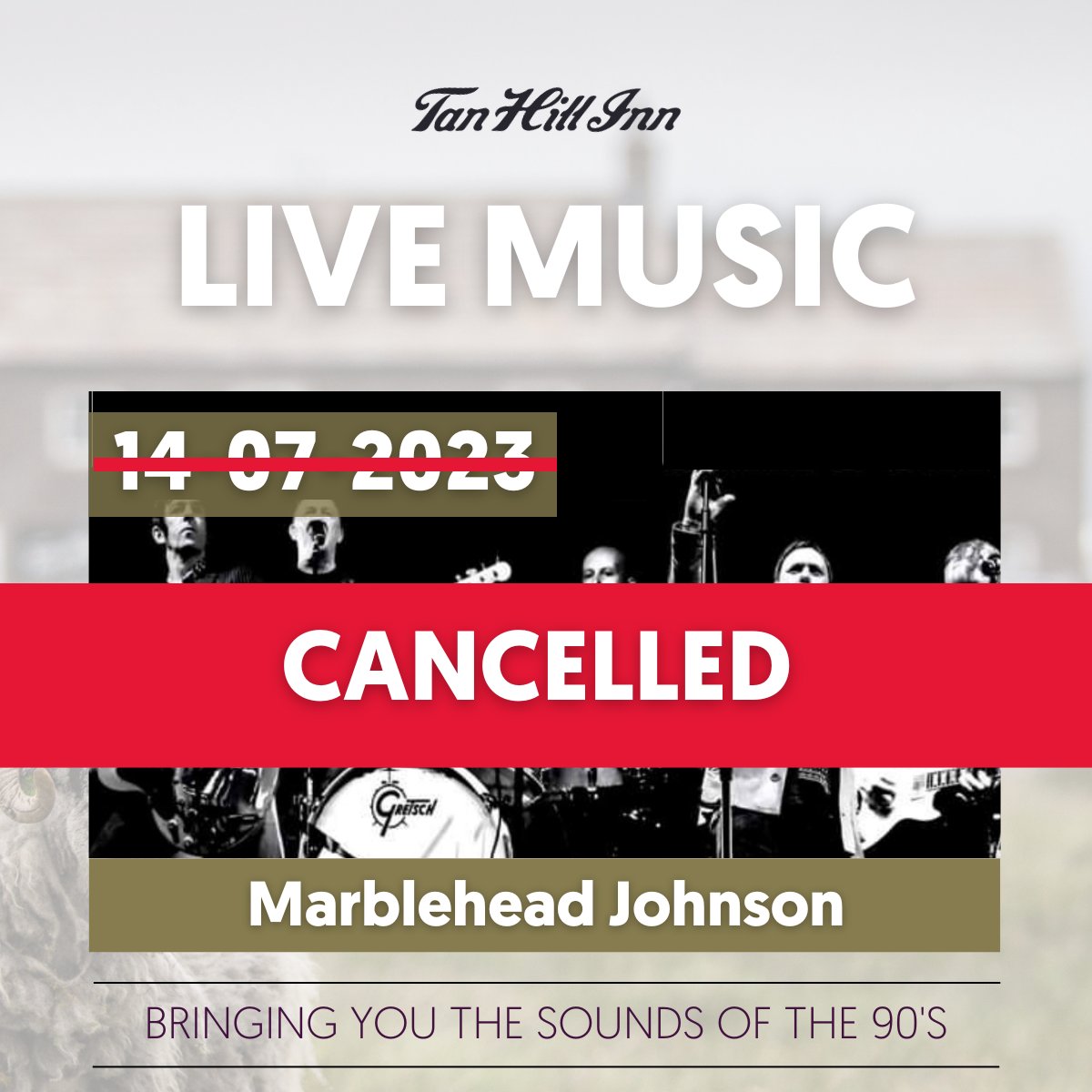 📢 Announcement 📢 Unfortunately due to illness within the band we have had to cancel this Friday nights band Marblehead Johnson. Ticket holders will be contacted via email. #Cancellation #TanHillInn #MarbleheadJohnson