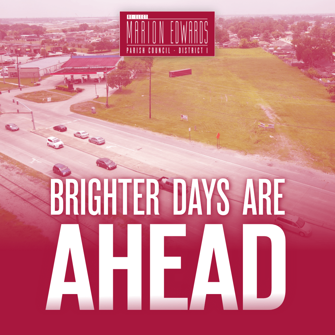Brighter days are ahead! Under my direction, the Belle Chasse Highway will undergo much-needed street lighting improvements from Whitney Avenue to Wall Boulevard.