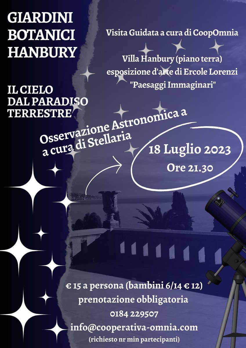 ✨Martedì 18 luglio, osservazione astronomica ai #GiardiniHanbury!✨
In collaborazione con Osservatorio Sideralmente 

💶 € 15 a persona (bambini 6/14 €12)
☎️Prenotazione obbligatoria allo 0184229507
#Ventimiglia
