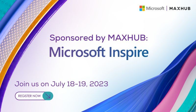 #MAXHUB is proud to announce that we are sponsoring the #Microsoft Inspire 2023!🎉

Save the date on July 18-19 and register for free now at inspire.microsoft.com/en-US/home.

Stay tuned for more updates and exciting announcements from MAXHUB at #MicrosoftInspire 2023. See you there!