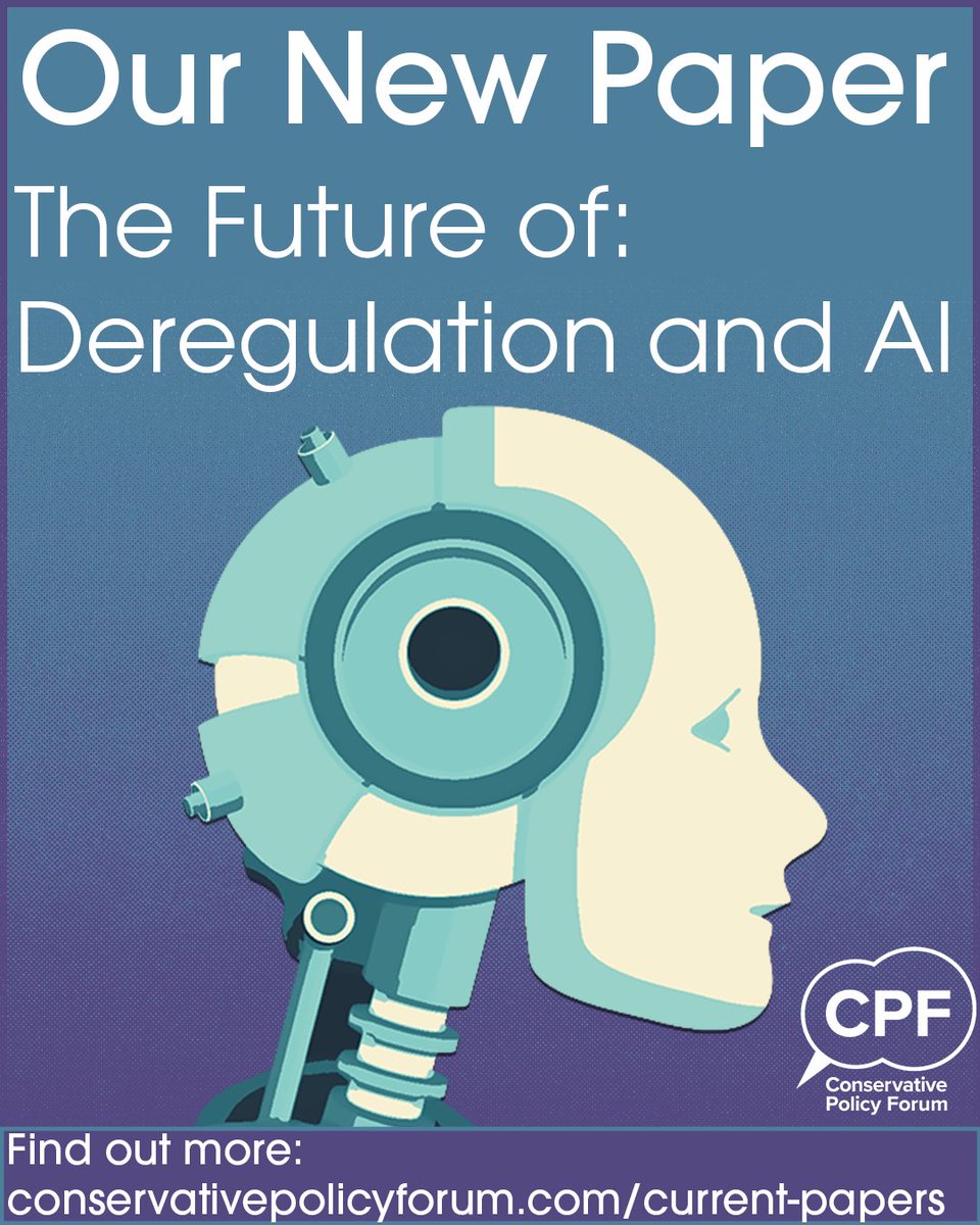 Our new consultation paper is now live! We are looking to the future of #deregulation and #ArtificialIntelligence. As we enter a complex technological age, getting the policy right is vital. 

learn more: 
conservativepolicyforum.com/current-papers

<a href="/JohnPenroseNews/">John Penrose</a> <a href="/SmallwoodCorner/">Peter Smallwood 🇬🇧🇺🇦</a> <a href="/pennyanneod/">Penny-Anne O'Donnell</a>