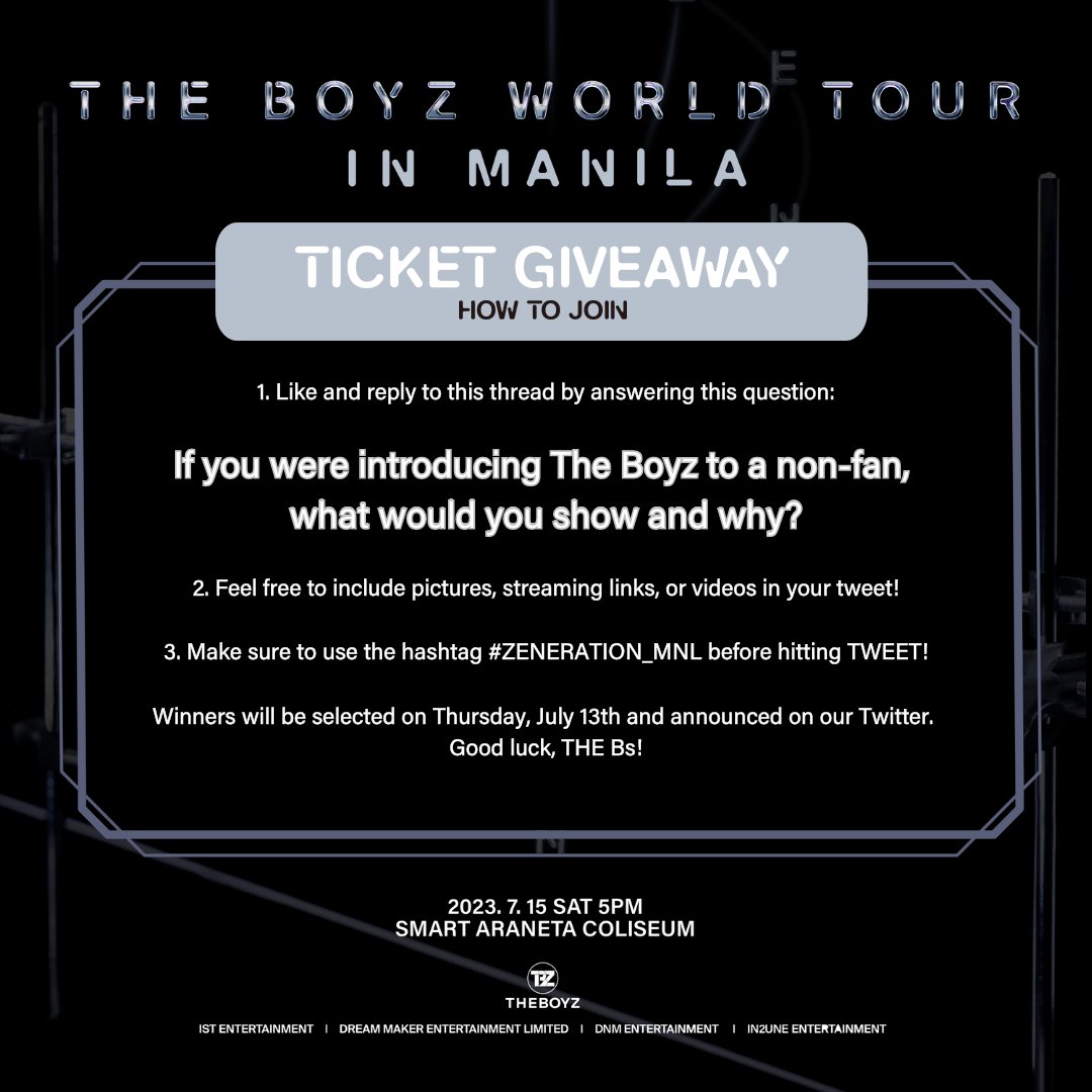 dnmentph's tweet photo. THE Bs! Don't have a ticket yet? Now's your chance to see The Boyz with our TWITTER TICKET GIVEAWAY!

2 Lucky entries will each get a ticket for #ZENERATION_MNL! Find out how to join below 👇👇

Tickets: https://t.co/kJByHRVLBR 
📆07.15.2023 | 5PM
📍Smart Araneta Coliseum

#THEBOYZ #더보이즈 #ZENERATION