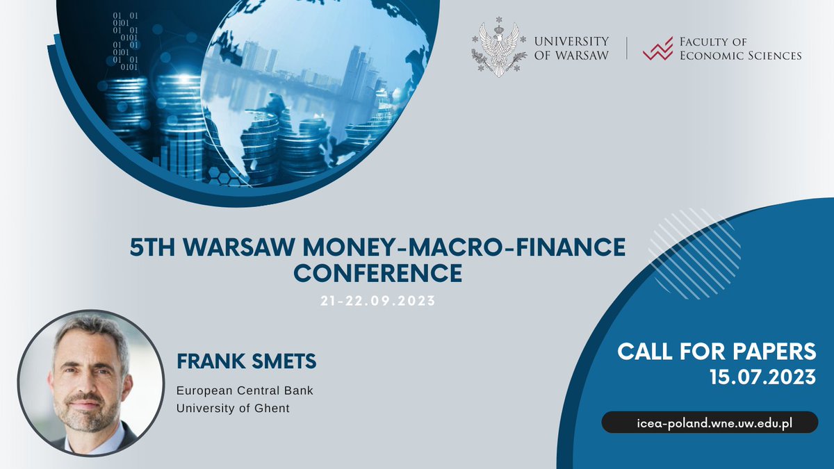 Call for papers for 5th Warsaw Money-Macro-Finance Conference at <a href="/EconUW/">WNE_UW</a> <a href="/UniWarszawski/">Uniwersytet Warszawski</a>. Deadline: 15.07.2023. Details: icea-poland.wne.uw.edu.pl