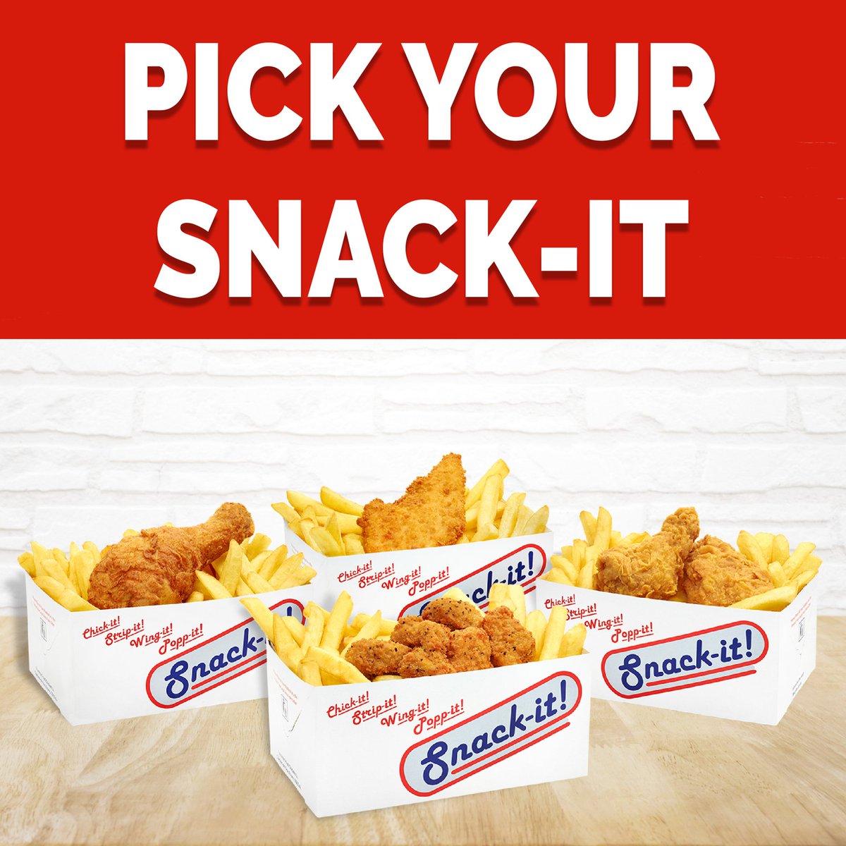 Ideal lunchtime meal to grab &amp; go...
Your choice of Snack-It, each served with fries:
Strip-it with 1 Crispy Fillet Strip,
Chick-it with 1 piece of Traditional Chicken,
Wing-it with 2 Favorite Wings (Spicy Crunchy or Spicy BBQ),
Popp-it with Snack Portion of Chicken Poppas.