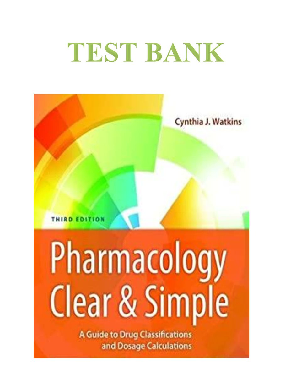 Test Bank for Pharmacology Clear and Simple A Guide to Drug Classifications and Dosage Calculations 3rd Edition BY Cynthia Watkins
#fliwy #pharmacology #simpleguide #classifications #dosagecalculations #3rdedition #testbank 
fliwy.com/item/372293/te…